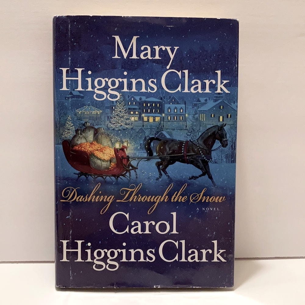 🛍️ Dashing Through the Snow by Mary Higgins Clark and Carol Higgins Clark